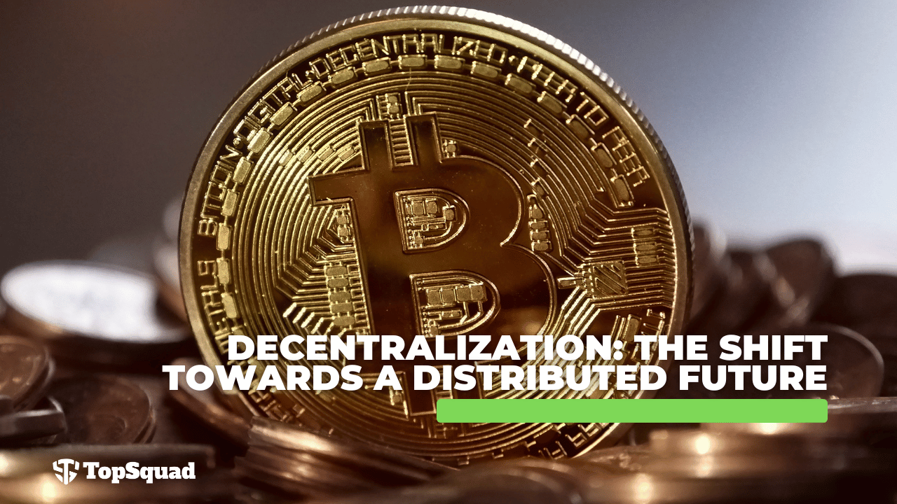 decentralize, topsquad, blockchain