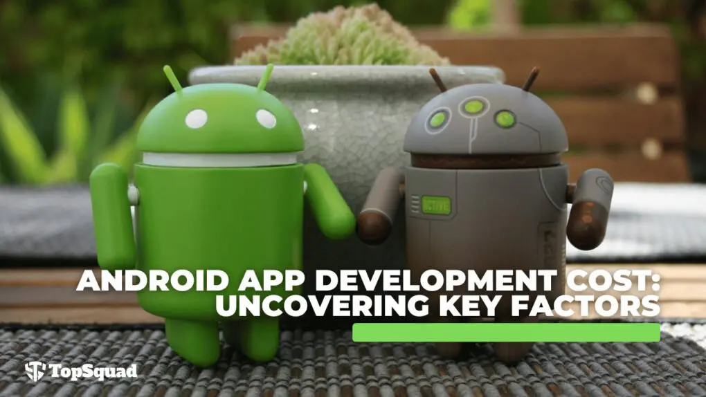 Android App Development, topsquad